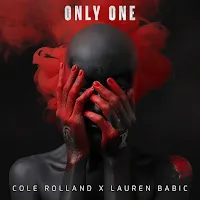 Cole Rolland — Only One Ft Lauren Babic — обложка